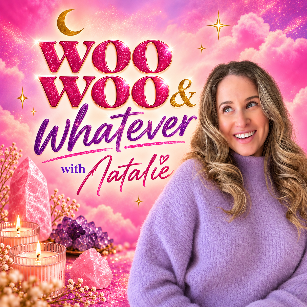 Woo Woo and Whatever with Natalie podcast cover